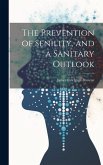 The Prevention of Senility, and a Sanitary Outlook The Prevention of Senility, and a Sanitary Outlook