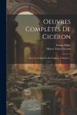 Oeuvres Complètes De Cicéron: Avec La Traduction En Français, Volume 4...