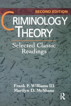 Criminology Theory - Williams III, Frank; McShane, Marilyn