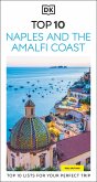 DK Top 10 Naples and the Amalfi Coast DK Top 10 Naples and the Amalfi Coast