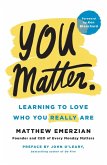 You Matter. You Matter.