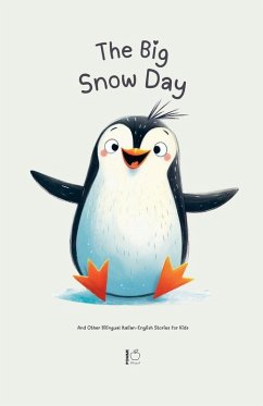 The Big Snow Day And Other Bilingual Italian-English Stories for Kids Cover The Big Snow Day And Other Bilingual Italian-English Stories for Kids