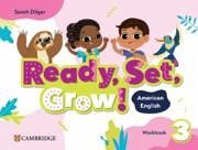 Ready, Set, Grow! Level 3 Workbook American English - Dilger, Sarah