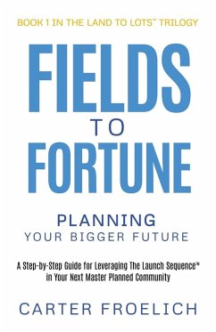 Fields to Fortune - Froelich, Carter