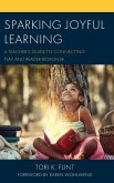 Sparking Joyful Learning