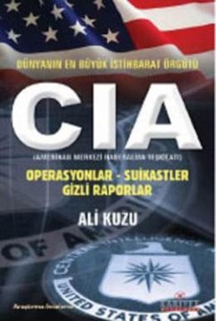 Dünyanin En Büyük Istihbarat Örgütü CIA - Kuzu, Ali