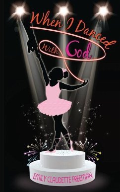When I Danced with God - Freeman, Emily