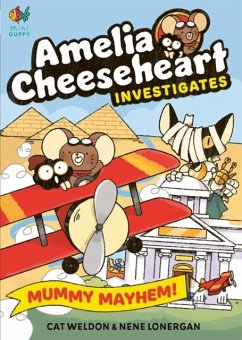 Cover Amelia Cheeseheart Investigates: Mummy Mayhem