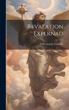 Revalation Explrnad - Connelly, J. McOnnelly Revalation Explrnad - Connelly, J. McOnnelly