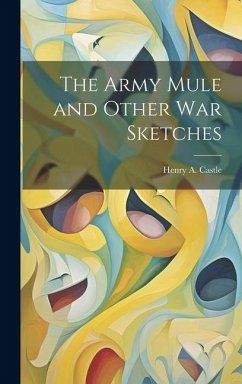 The Army Mule and Other war Sketches Cover The Army Mule and Other war Sketches