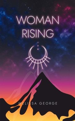 Woman Rising - George, Melissa