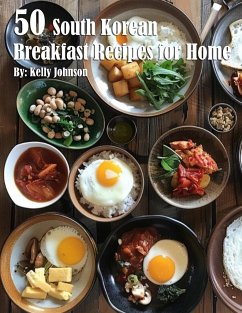 50 South Korean Breakfast Recipes for Home - Johnson, Kelly