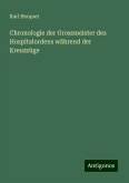 Chronologie der Grossmeister des Hospitalordens während der Kreuzzüge