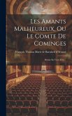 Les Amants Malheureux, Ou Le Comte De Cominges: Drame En Trois Actes...