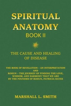 Spiritual Anatomy, Book II - Smith, Marshall L