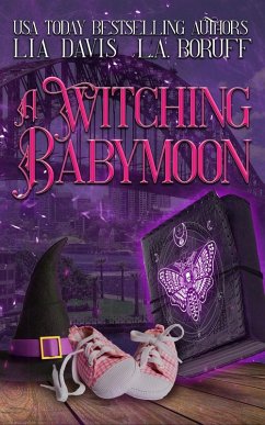 A Witching Babymoon - Boruff, L. A.; Davis, Lia