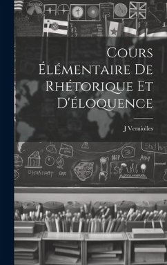 Cover Cours élémentaire de rhétorique et d'éloquence