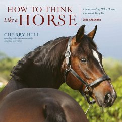 How to Think Like a Horse Wall Calendar 2025 - Hill, Cherry; Workman Calendars