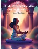 Inhale Exhale Breathe Self Care Coloring Book Inhale Exhale Breathe Self Care Coloring Book