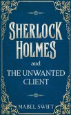 Sherlock Holmes and The Unwanted Client