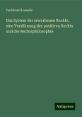 Das System der erworbenen Rechte, eine Versöhnung des positiven Rechts und der Rechtsphilosophie