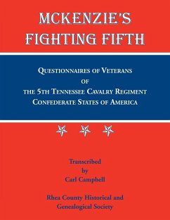 McKenzie's Fighting Fifth, Questionnaires of Veterans of the 5th Tennessee Cavalry Regiment Confederate States of America - Rhea County Historical Society