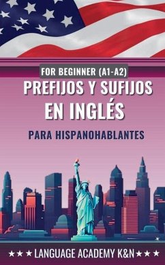 Prefijos y sufijos en inglés para hispanohablantes - K&N, Language Academy