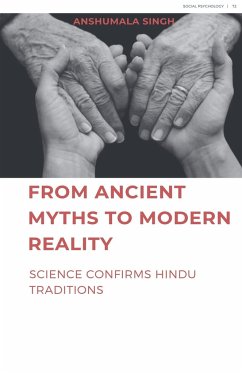 From Ancient Myths to Modern Reality - Singh, Anshumala