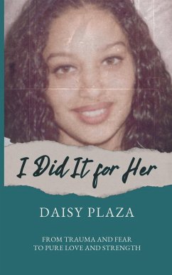 I Did It for Her - Plaza, Daisy