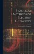 Practical Methods of Electro-Chemistry - Bild 1