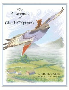 The Adventures of Charlie Chipmunk - Rubel, Michael J