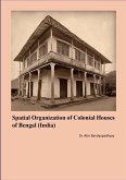 Spatial Organization of Colonial Houses of Bengal (India) Spatial Organization of Colonial Houses of Bengal (India)
