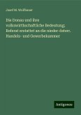 Die Donau und ihre volkswirthschaftliche Bedeutung; Referat erstattet an die nieder-österr. Handels- und Gewerbekammer