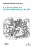 Kadim Avrasyanin Bozkir Imparatorluklari Kadim Avrasyanin Bozkir Imparatorluklari