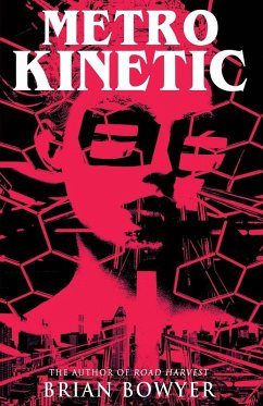 Metro Kinetic - Bowyer, Brian