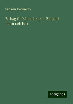 Bidrag till kännedom om Finlands natur och folk - Tiedeseura, Suomen