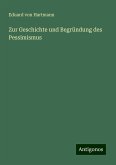 Zur Geschichte und Begründung des Pessimismus