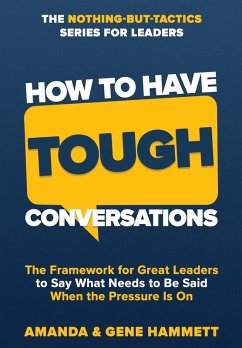 How to Have Tough Conversations - Hammett, Amanda; Hammett, Gene