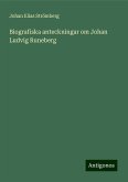 Biografiska anteckningar om Johan Ludvig Runeberg