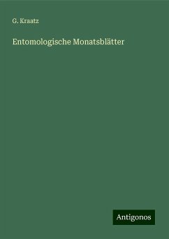 Entomologische Monatsblätter - Kraatz, G.