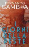 I Giorni Della Peste I Giorni Della Peste