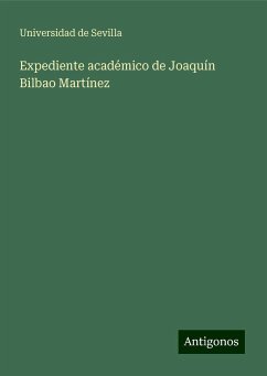 Expediente académico de Joaquín Bilbao Martínez - Sevilla, Universidad de