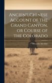 Ancient Chinese Account of the Grand Canyon, or Course of the Colorado