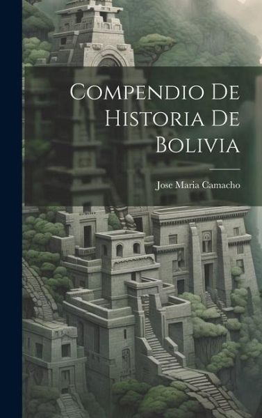 Compendio De Historia De Bolivia Compendio De Historia De Bolivia
