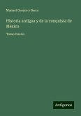 Historia antigua y de la conquista de México