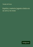 Espíritu y materia: juguete cómico en un acto y en verso