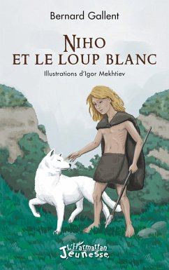 Niho et le loup blanc - Gallent, Bernard