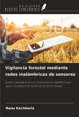 Vigilancia forestal mediante redes inalámbricas de sensores