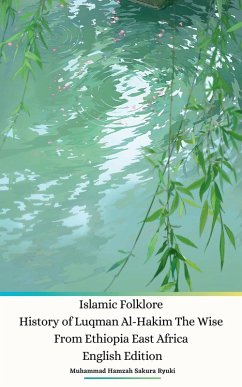 Cover Islamic Folklore History of Luqman Al-Hakim The Wise From Ethiopia East Africa English Edition