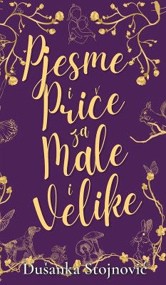 Pjesme i Pri¿e za Male i Velike - Stojnovi¿, Du¿anka